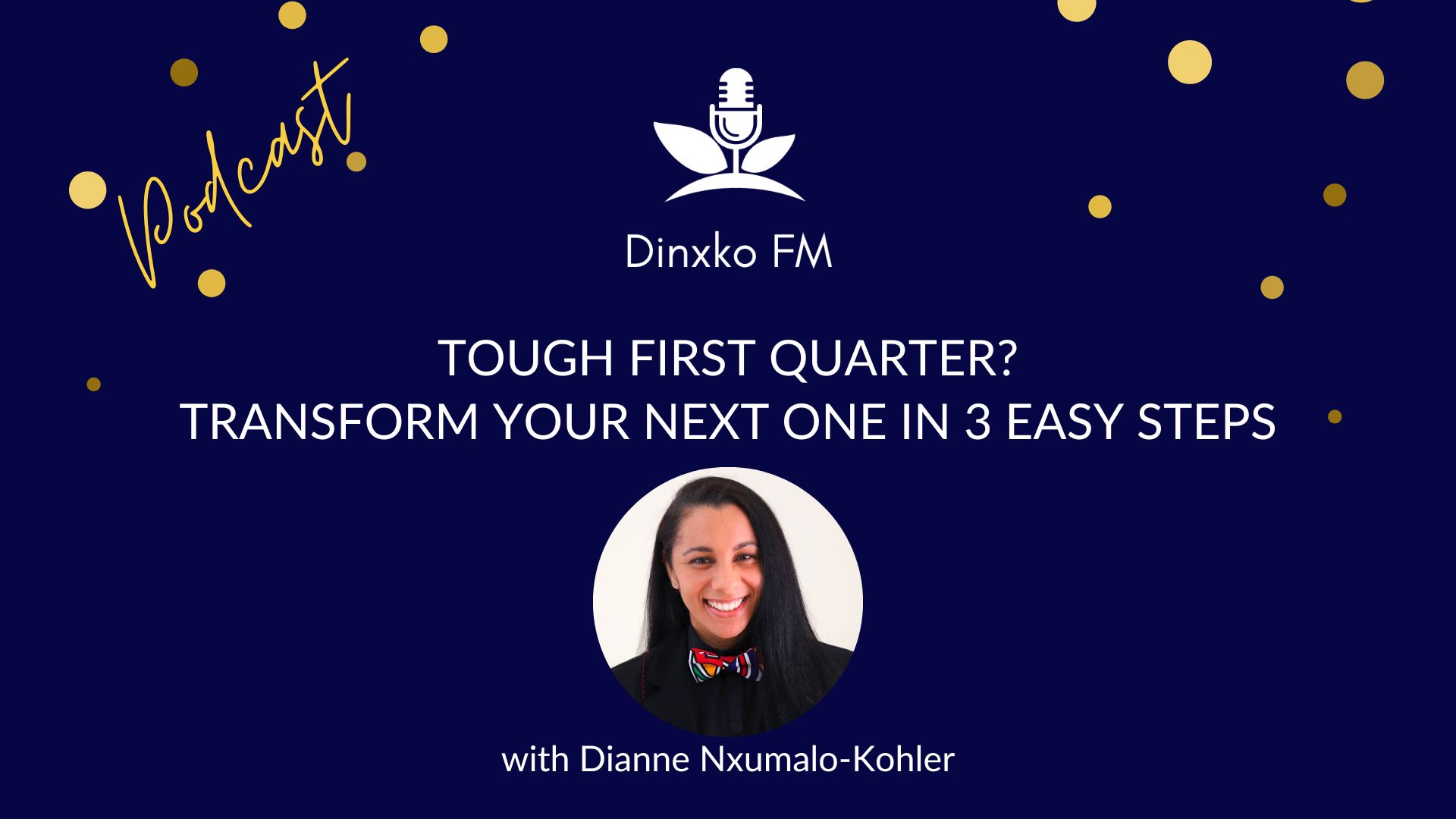 Tough First Quarter? Transform Your Next One In Three Easy Steps